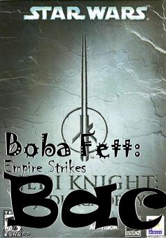 Box art for Boba Fett: Empire Strikes Back