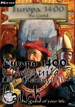 Box art for Europa 1400 - The Guild 1.03c (Russian) Patch