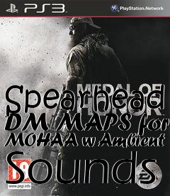 Box art for Spearhead DM MAPS for MOHAA w Ambient Sounds