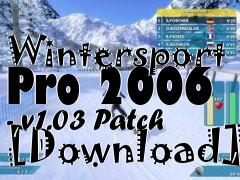 Box art for Wintersport Pro 2006 - v1.03 Patch [Download]