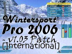 Box art for Wintersport Pro 2006 - v1.03 Patch [International]