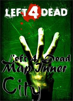 Box art for Left 4 Dead Map Inner City