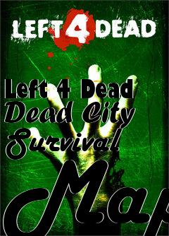 Box art for Left 4 Dead Dead City Survival Map