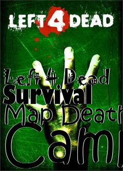 Box art for Left 4 Dead Survival Map Death Camp