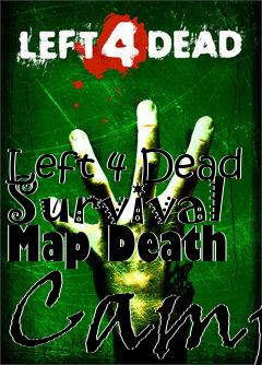 Box art for Left 4 Dead Survival Map Death Camp