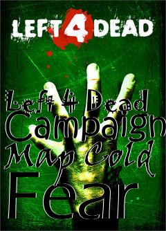 Box art for Left 4 Dead Campaign Map Cold Fear