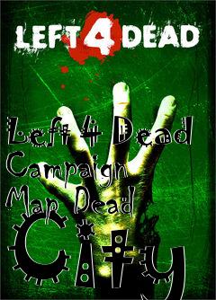 Box art for Left 4 Dead Campaign Map Dead City