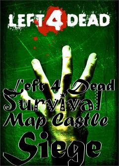 Box art for Left 4 Dead Survival Map Castle Siege