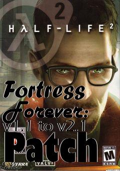Box art for Fortress Forever: v1.1 to v2.1 Patch