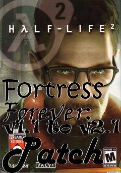 Box art for Fortress Forever: v1.1 to v2.1 Patch