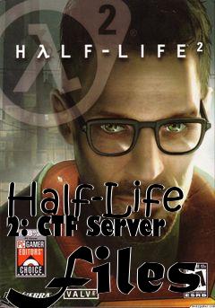 Box art for Half-Life 2: CTF Server Files