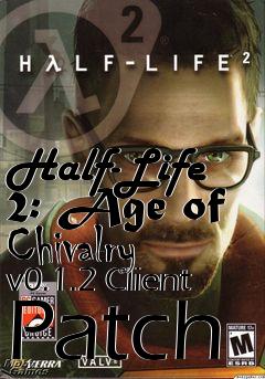 Box art for Half-Life 2: Age of Chivalry v0.1.2 Client Patch