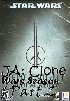 Box art for JA: Clone Wars Season 1 Part 2