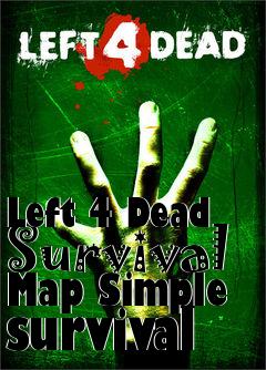 Box art for Left 4 Dead Survival Map Simple survival