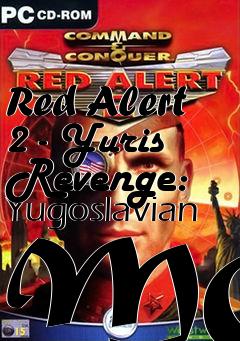 Box art for Red Alert 2 - Yuris Revenge: Yugoslavian MOD