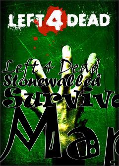 Box art for Left 4 Dead Stonewalled Survival Map