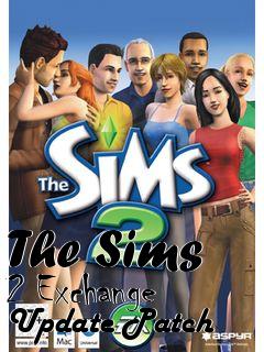 Box art for The Sims 2 Exchange Update Patch