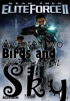 Box art for A Gate Two Birds and the Beautiful Sky