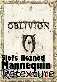 Box art for Slofs Reznod Mannequin Retexture