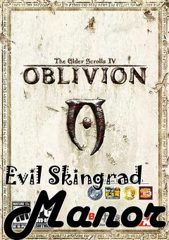 Box art for Evil Skingrad Manor