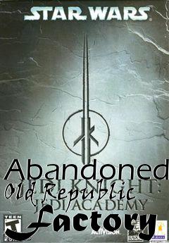 Box art for Abandoned Old Republic Factory