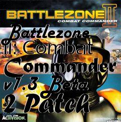 Box art for Battlezone II: Combat Commander v1.3 Beta 2 Patch