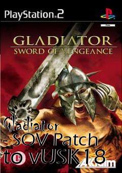 Box art for Gladiator - SOV Patch to vUSK18