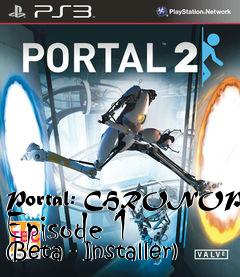 Box art for Portal: CHRONOPORT Episode 1 (Beta - Installer)