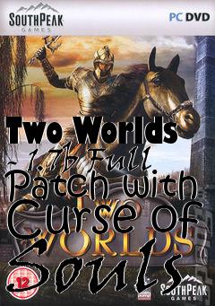 Box art for Two Worlds - 1.7b Full Patch with Curse of Souls