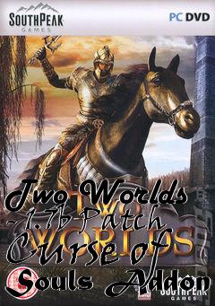 Box art for Two Worlds - 1.7b Patch Curse of Souls Addon