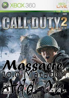 Box art for Massacre 10.0 Matador Add-On