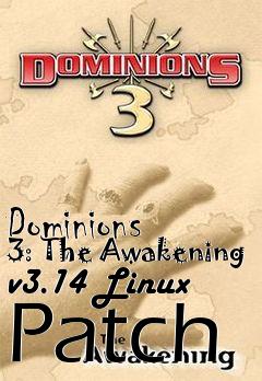 Box art for Dominions 3: The Awakening v3.14 Linux Patch