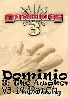 Box art for Dominions 3: The Awakening v3.14 Patch