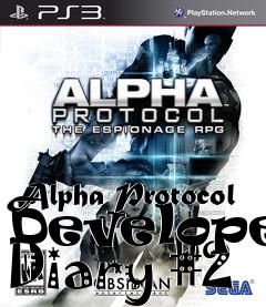 Box art for Alpha Protocol Developer Diary #2