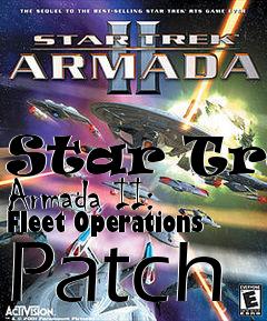 Box art for Star Trek Armada II: Fleet Operations Patch