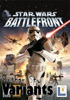 Box art for Bothan Spy Variants