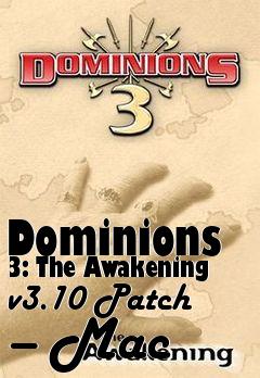 Box art for Dominions 3: The Awakening v3.10 Patch – Mac