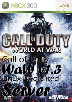 Box art for Call of Duty: WaW v1.3 Linux Dedicated Server