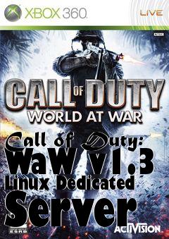 Box art for Call of Duty: WaW v1.3 Linux Dedicated Server