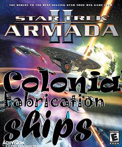 Box art for Colonial Fabrication ships