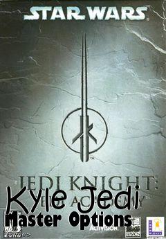 Box art for Kyle Jedi Master Options