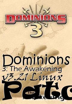 Box art for Dominions 3: The Awakening v3.21 Linux Patch