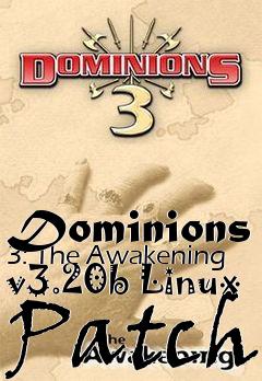 Box art for Dominions 3: The Awakening v3.20b Linux Patch