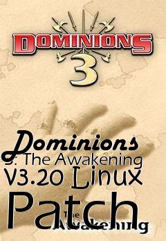 Box art for Dominions 3: The Awakening v3.20 Linux Patch