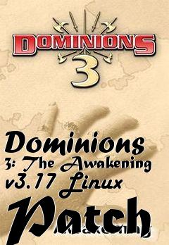 Box art for Dominions 3: The Awakening v3.17 Linux Patch