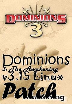 Box art for Dominions 3: The Awakening v3.15 Linux Patch