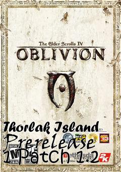 Box art for Thorlak Island Prerelease 1 Patch 1.2