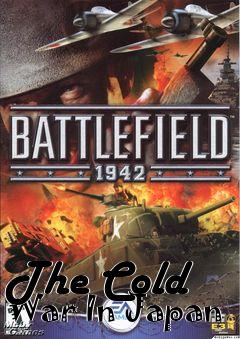 Box art for The Cold War In Japan