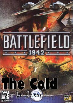 Box art for The Cold War In Japan