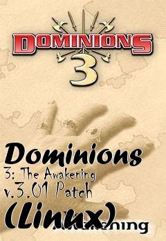 Box art for Dominions 3: The Awakening v.3.01 Patch (Linux)